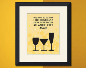 Boardwalk Empire Inspired Art Print, Atlantic City Quote, 8x10 inch