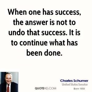 Charles Schumer Success Quotes