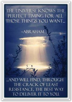 ... best way to deliver it to you. *Abraham-Hicks Quotes (AHQ2299) #