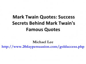 mark-twain-quotes-success-secrets-behind-mark-twains-famous-quotes-1 ...