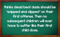 Deadbeat Dad Quotes For Facebook Image quotes about deadbeat