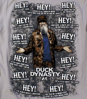 Si Quotes Hey! Duck Dynasty T-Shirt