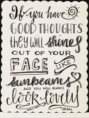 by torrie t. asai // this quote is goofy and always makes me smile, so ...