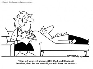 Psychiatrist: Shut off your celll phone, GPS, iPod and Bluetooth ...