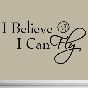 Believe I Can Fly Decals Quotes Wall Art Inspirational Sayings ...