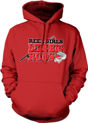 Reel Girls Like Big Rods Mens Sweatshirt, Funny Fishing Sayings ...