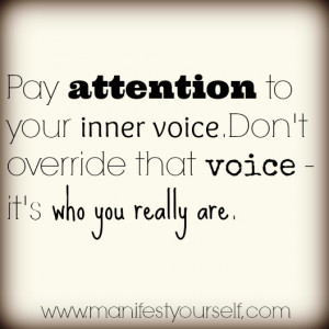 Inner Voice Who You Are Motivation quote