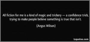 More Angus Wilson Quotes