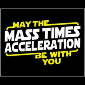 ... humor pun lol starwars mass acceleration force maytheforcebewithyou