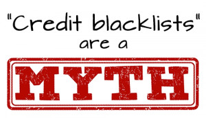 ... credit rating or score, and there's no blacklist of banned people