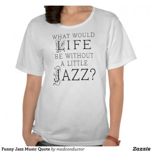 Jazz Band Quotes
