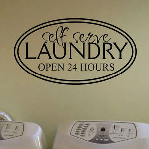 Self-Serve-Laundry-Open-24-Hours-Vinyl-Wall-Lettering-Funny-Quotes