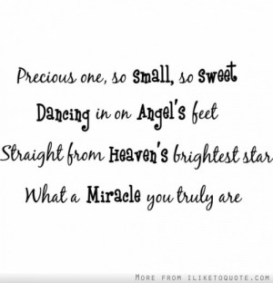 Precious One, So Small, So Sweet Dancing In On Angel’s Feet Straight ...