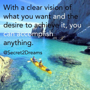 ... desire to achieve it, you can accomplish anything. #positive #quote