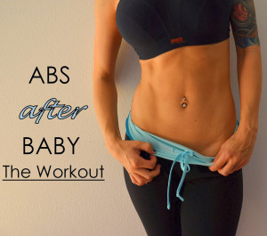 The Abs After Baby Workout Program is NOW Available!