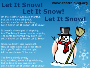 Let it Snow! Let it Snow! Let it Snow!