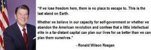 ... Here’s just a few more profound quotes from President Ronald Reagan