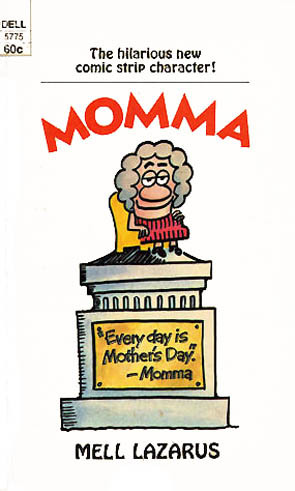Momma–Quote of the day!