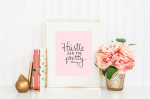 Hand Lettered Hustle for the Pretty Things (PINK) - Digital Hand ...