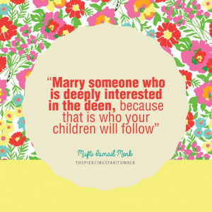 Mufti Ismail Menk Quote: Marry someone who is deeply …