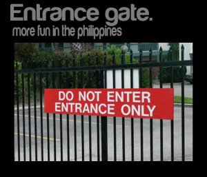 labels do not enter entrance funny gate entrance only funny signs