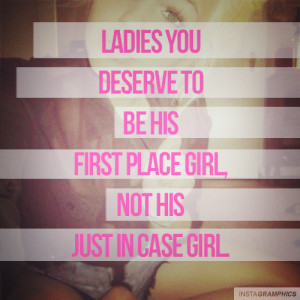 ... You Deserve To Be First Place Girl Quote graphic from Instagramphics