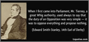 When I first came into Parliament, Mr. Tierney, a great Whig authority ...