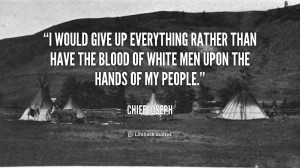 would give up everything rather than have the blood of white men ...