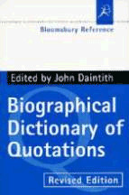 Bloomsbury Biographical Dictionary of Quotations