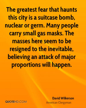 fear that haunts this city is a suitcase bomb, nuclear or germ ...