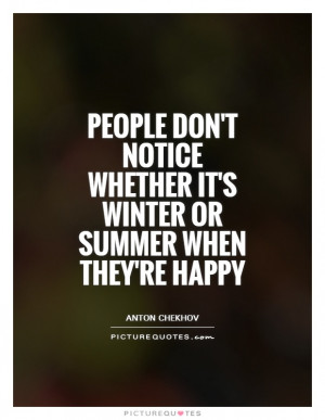 Summer Quotes Winter Quotes Season Quotes Anton Chekhov Quotes