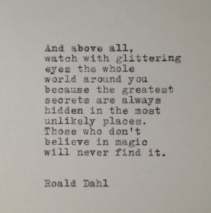 dont-believe-in-magic-roald-dahl-quotes-sayings-pictures.jpg