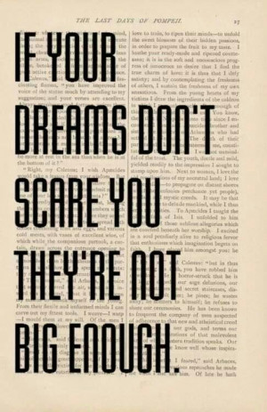 If your dreams don't scare you