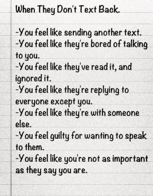 texting #not texting back #not important #wanting #ignored #bored # ...