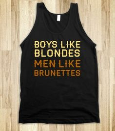Boys Like Blondes Men Like Brunettes - Quotes and Sayings - Skreened T ...