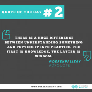 Business Quote of the Day #2 — Knowledge VS Wisdom