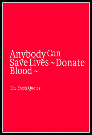 Saving Lives Takes Courage – Be Brave Give Blood”