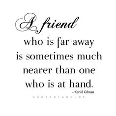 ... friends far away friends quotes quotes diaries faraway friends quote