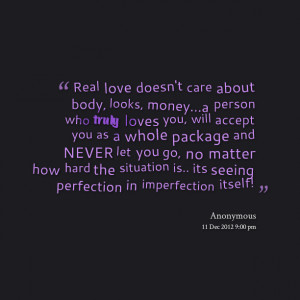 ... no matter how hard the situation is its seeing perfection in