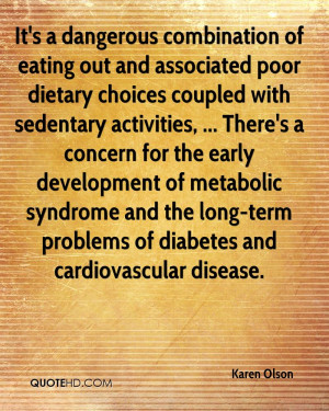 It's a dangerous combination of eating out and associated poor dietary ...