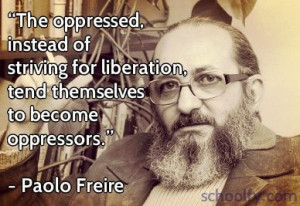 Paolo Freire quote from 