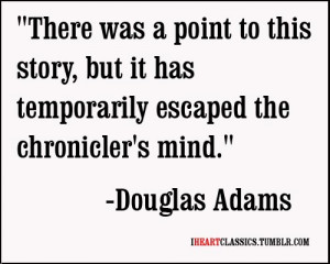 quote quotes lit Douglas Adams Hitchhikers guide to the galaxy