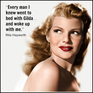 Movie Actor Quote - Rita Hayworth - Film Actor Quote #ritahayworth ...