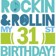 31st Birthday Rock N Roll