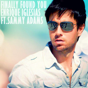 Enrique Iglesias - Finally Found You ft. Sammy Adams (Lyrics) dinle