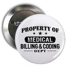Funny Medical Billing And Coding Buttons, Pins, & Badges