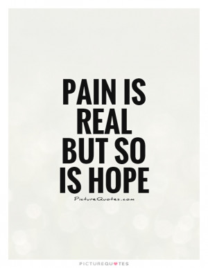 Hope Quotes Pain Quotes