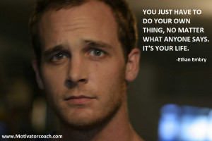 Ethan Embry Quotes