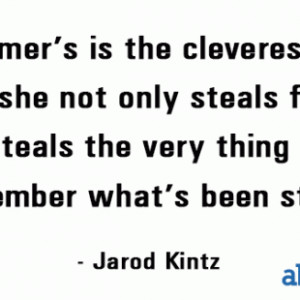 Quote: Alzheimer’s Is A Thief
