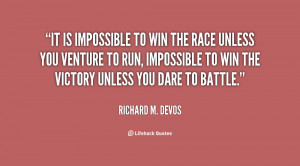 quote-Richard-M.-DeVos-it-is-impossible-to-win-the-race-79969.png